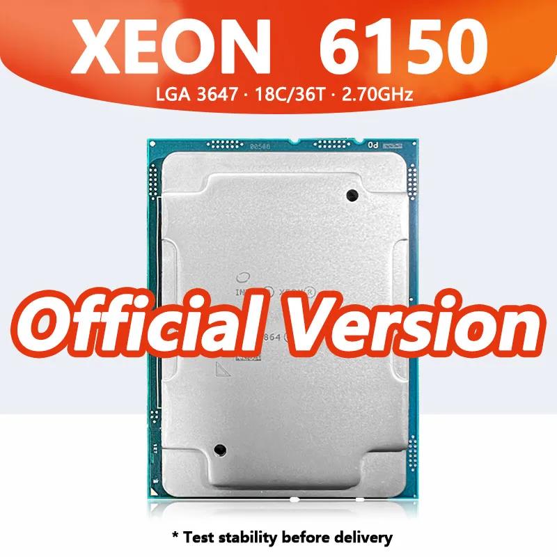   6150 μ C621   6150 SR37K CPU, 18 ھ, 36 , 2.70GHz, 14nm, 24.75MB, 165W, DDR4 , LGA3647